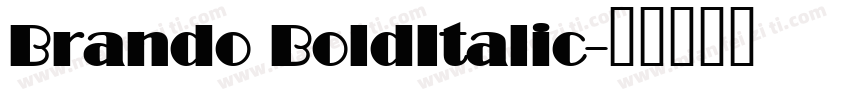 Brando BoldItalic字体转换